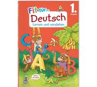 Fit für Deutsch 1. Klasse. Lernen und verstehen: Laute und Buchstaben lernen, Rechtschreibung verstehen und wiederholen. Am Lehrplan orientiert. Mit Lösungsheft und Stickerbogen