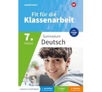 Fit für die Klassenarbeit - Gymnasium. Deutsch 7: Klassenarbeitstrainer - Neubearbeitung 2026