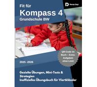 Fit für Kompass 4 Grundschule Baden-Württemberg (BW): Gezielte Übungen, Mini-Tests & Strategien Inoffizielles Übungsbuch für Viertklässler