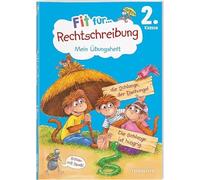 Fit für Rechtschreibung 2. Klasse. Mein Übungsheft: Richtiges Schreiben gezielt üben