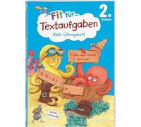 Fit für Textaufgaben 2. Klasse. Mein Übungsheft: Textaufgaben sicher lösen