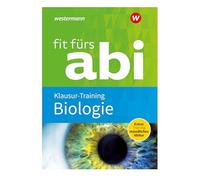 Fit fürs Abi: Biologie Klausur-Training: 2