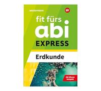 Fit fürs Abi EXPRESS. Erdkunde
