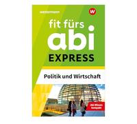 Fit fürs Abi Express. Politik und Wirtschaft