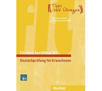 Fit fürs Zertifikat B1. Lehrbuch mit Audios online: Deutschprüfung für Erwachsene.Deutsch als Fremdsprache