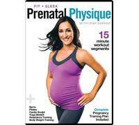 Fit & Sleek Prenatal Physique- Prenatal Workout with Complete Pregnancy Training Plan
