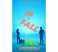 Fit To Fall: A Feel-Good Romcom (Terms Of Attraction)