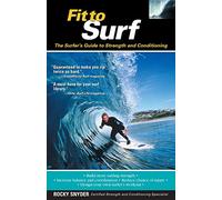 Fit to Surf – Guía del surfista sobre fuerza y acondicionamiento (INTERNATIONAL MARINE-RMP)
