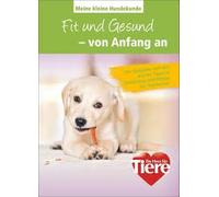 Fit und gesund von Anfang an, Meine kleine Hundekunde