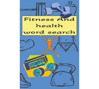 fitness and health word search: fitness and health word search, Train Your Mind Like You Train Your Body 6 x 9, 110 pages, Bleed, Paperback