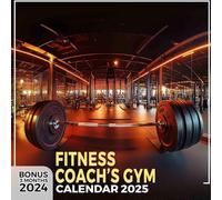 Fitness Coach’s Gym 2025: Transform Over a Year with Guided Fitness Tips and Techniques, Ideal for Staying Fit and Organized in a Large Size