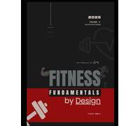 Fitness Fundamentals by Design: start writing your own story