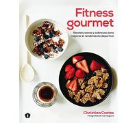 Fitness Gourmet: Recetas sanas y sabrosas para mejorar el rendimiento deportivo (COCINAS DEL MUNDO)