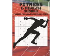 Fitness & Health Sudoku Puzzle Book: Sudoku Puzzles with Motivating Fitness Quotes | 6x9 inches, 110 pages | 50+ Puzzles ... Gift for Vacations, Holidays and Relaxation