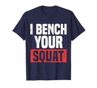 Fitness I Bench Your Squat Divertido Entrenamiento Motivación Gimnasio Buff Camiseta, Hombre, Azul Marino, L