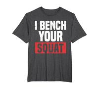 Fitness I Bench Your Squat Divertido Entrenamiento Motivación Gimnasio Buff Camiseta, Hombre Tallas Grandes, Jaspeado Oscuro, 4X Alto