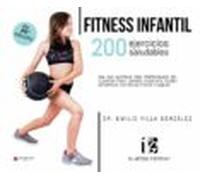 Fitness Infantil. 200 Ejercicios Saludables