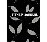 Fitness Journal | 12-Month Workout Planner & Progress Tracker: Track your workouts, build healthy habits, and stay motivated all year long