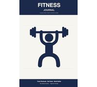 Fitness Journal for Beginners: Workout Log | Track Exercises, Sets, Reps & Progress | Home, Gym & Outdoor Training