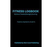 FITNESS LOGBOOK -Record Sets, Reps, Weight, Pace & Progress: Workout tracker for strength training & running