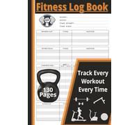 Fitness Logbook: Workout, Weight Lifting, and Cardio Record Tracker for Men and Women