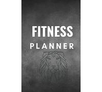 FITNESS PLANNER- Journal/Log Book for Daily work out: Easy tracking of your exercise progress for Daily Sets, Reps, Time and Notes