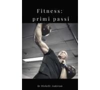 Fitness: Primi Passi (ebook)