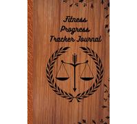 Fitness Progress Tracker Journal: A 90-Day Workout Log Book to Track Strength, Monitor Results, Build Consistency, and Stay Accountable on Your Fitness Journey