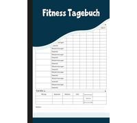 Fitness Tagebuch: Trainingstagebuch für Krafttraining, Cardio, Muskelaufbau und Gesundheit mit Übungen, Sätzen, Wiederholungen & Notizen.