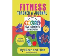 Fitness Tracker & Journal: Five Elements of Health