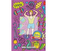 Fitness Word Search Book: Easy to Read Print about Active Lifestyle, Mind-Body Connection, Movement Culture ⎢ 6x9 inches, 74 pages ⎢ 50+ Puzzles. Gift for Vacations, Holidays and Free Times