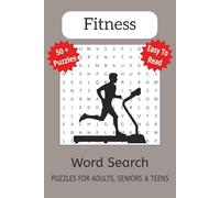 Fitness Word Search Book: Word Searches with Easy to Read Print about Fitness, Weight Lifting, Cardio and More | 6x9 inches, 110 pages | 50+ Puzzles ... Gift for Vacations, Holidays, and Free Times