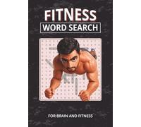 Fitness Word Search Puzzle Book: Fitness Word Search Puzzle Book: Word searches with easy to read print about fitness, exercise and home workout | 6x9 ... enthusiasts, athletes, and everyone else