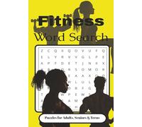 Fitness Word Search Puzzle Book: Word Searches with Easy to read print about Gym, Workouts, Snacks and more | 6x9 inches, 110 pages | 50+ Puzzles... Gift for Vacations, Holidays and Birthdays