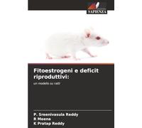 Fitoestrogeni e deficit riproduttivi:: un modello su ratti