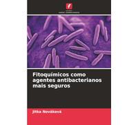 Fitoquímicos como agentes antibacterianos mais seguros