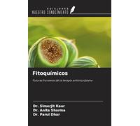Fitoquímicos: Futuras fronteras de la terapia antimicrobiana