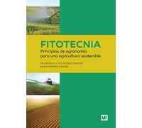 Fitotecnia: principios de agronomía para una agricultura sostenible