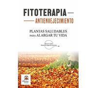 Fitoterapia antienvejecimiento | Masters. Desarrollo Integral De La Persona