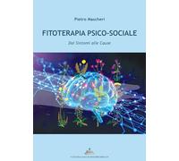 Fitoterapia psico-sociale. Dai sintomi alle cause
