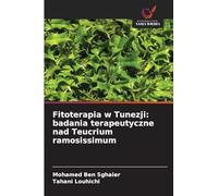 Fitoterapia w Tunezji: badania terapeutyczne nad Teucrium ramosissimum