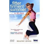 Fitter Firmer Slimmer in 30 Days - Includes 2 Workouts - Kick & Punch Fat Burner and Pilates Total Body Toning - Healthy Living Series [DVD] [Reino Unido]