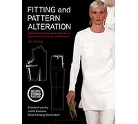 Fitting and Pattern Alteration: Bundle Book + Studio Access Card: A Multi-Method Approach to the Art of Style Selection, Fitting, and Alteration by Elizabeth Liechty (2016-02-25)