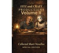 Fitz and Chapt Productions Volume II