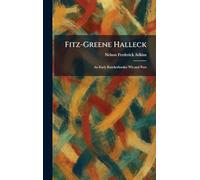 Fitz-Greene Halleck: An Early Knickerbocker Wit and Poet
