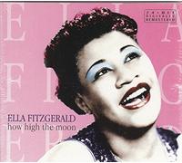 Fitzgerald Ella - How High the Moon