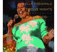 Fitzgerald Ella - Twelve Nights in Hollywood