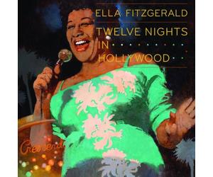 Fitzgerald Ella - Twelve Nights in Hollywood