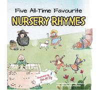 Five All-Time Favourite Nursery Rhymes: A Beautifully Illustrated for Toddlers & Preschoolers: Supports vocab, memory & phonemic awareness (Early Learning Books)