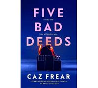 Five Bad Deeds: the DARK and TWISTY thriller longlisted for the CWA Twisted Dagger 2025